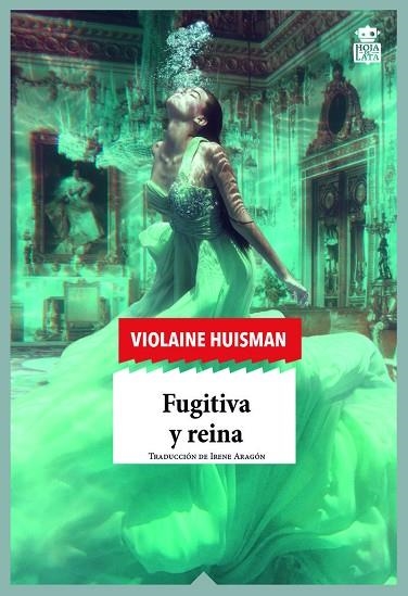 FUGITIVA Y REINA | 9788416537433 | HUISMAN, VIOLAINE | Llibreria Drac - Llibreria d'Olot | Comprar llibres en català i castellà online