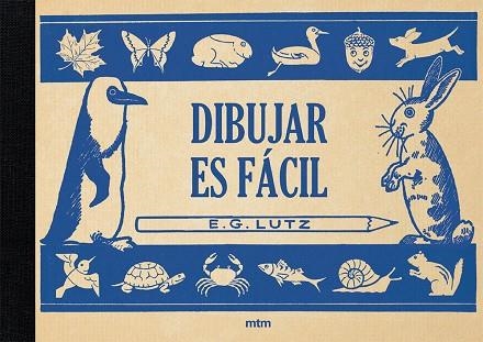 DIBUJAR ES FÁCIL | 9788417165314 | LUTZ, EDWIN GEORGE | Llibreria Drac - Llibreria d'Olot | Comprar llibres en català i castellà online