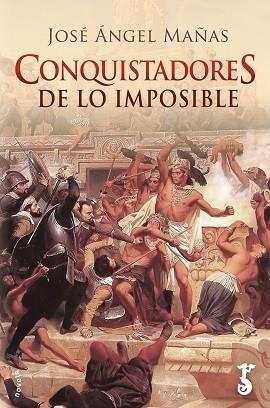 CONQUISTADORES DE LO IMPOSIBLE | 9788417241346 | MAÑAS, JOSÉ ÁNGEL | Llibreria Drac - Llibreria d'Olot | Comprar llibres en català i castellà online