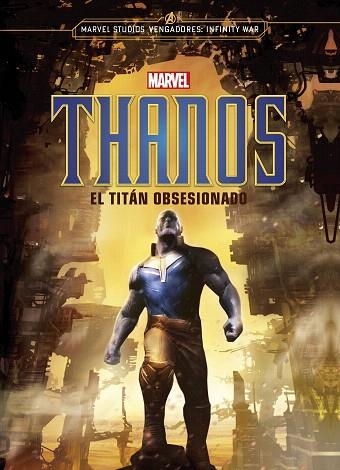 THANOS. EL TITÁN OBSESIONADO | 9788416914463 | AA.DD. | Llibreria Drac - Llibreria d'Olot | Comprar llibres en català i castellà online