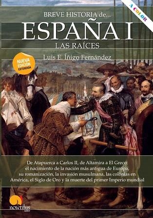 BREVE HISTORIA DE ESPAÑA I LAS RAÍCES | 9788413050324 | ÍÑIGO, LUIS E. | Llibreria Drac - Llibreria d'Olot | Comprar llibres en català i castellà online