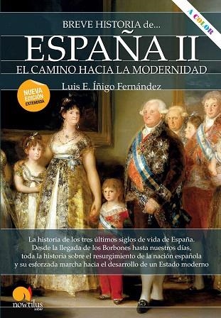 BREVE HISTORIA DE ESPAÑA II EL CAMINO HACIA LA MODERNIDAD | 9788413050355 | ÍÑIGO, LUIS E. | Llibreria Drac - Llibreria d'Olot | Comprar llibres en català i castellà online