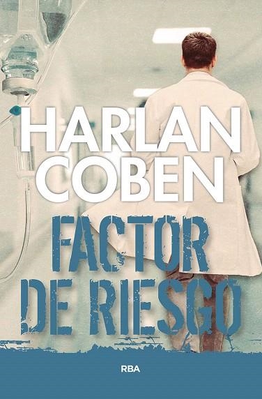 FACTOR DE RIESGO | 9788490066287 | COBEN, HARLAN | Llibreria Drac - Llibreria d'Olot | Comprar llibres en català i castellà online