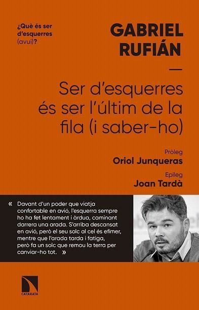 SER D'ESQUERRES ÉS SER L'ÚLTIM DE LA FILA (I SABER-HO) | 9788490976838 | RUFIÁN, GABRIEL | Llibreria Drac - Llibreria d'Olot | Comprar llibres en català i castellà online