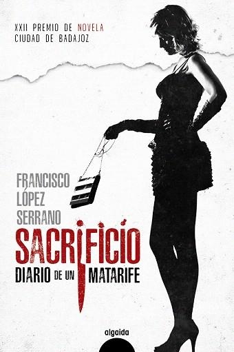 SACRIFICIO DIARIO DE UN MATARIFE | 9788491891253 | LÓPEZ, FRANCISCO | Llibreria Drac - Llibreria d'Olot | Comprar llibres en català i castellà online