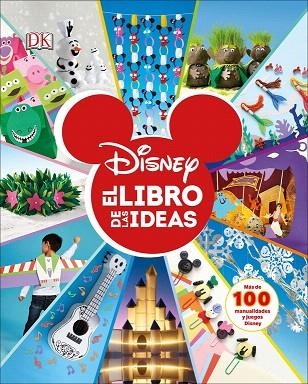 DISNEY EL LIBRO DE LAS IDEAS | 9780241383506 | AA.DD. | Llibreria Drac - Llibreria d'Olot | Comprar llibres en català i castellà online