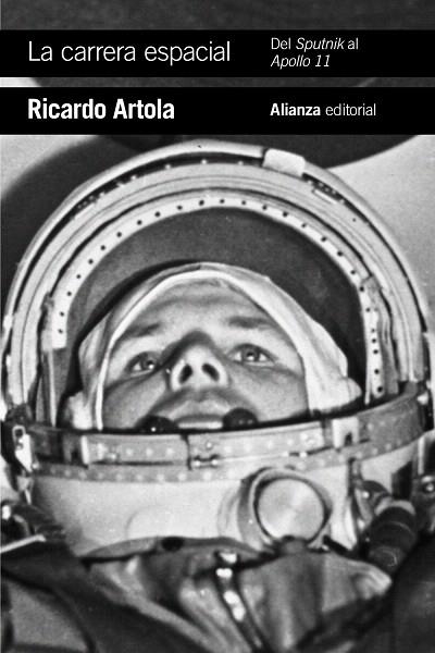 CARRERA ESPACIAL DEL SPUTNIK AL APOLLO 11, LA | 9788491815204 | ARTOLA, RICARDO | Llibreria Drac - Llibreria d'Olot | Comprar llibres en català i castellà online