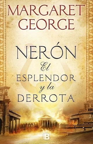 NERÓN EL ESPLENDOR Y LA DERROTA | 9788466665728 | GEORGE, MARGARET | Llibreria Drac - Llibreria d'Olot | Comprar llibres en català i castellà online