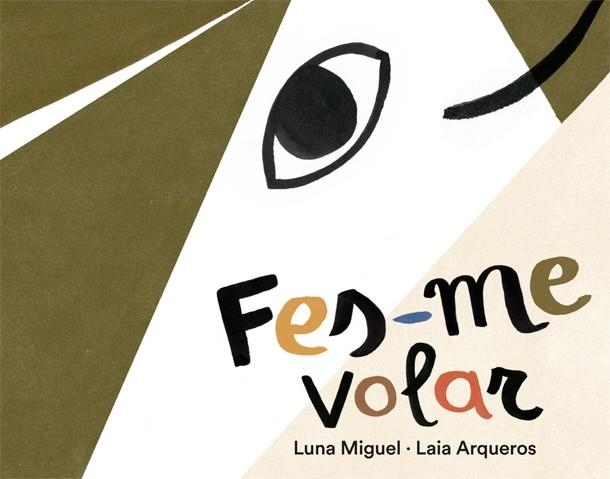 FES-ME VOLAR | 9788424664596 | MIGUEL, LUNA | Llibreria Drac - Llibreria d'Olot | Comprar llibres en català i castellà online