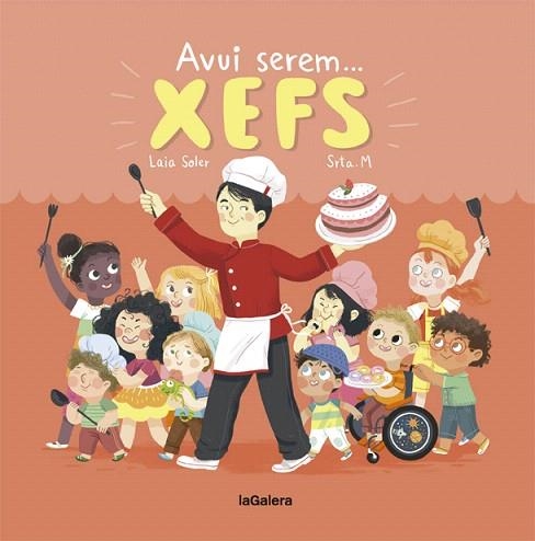 AVUI SEREM XEFS | 9788424664350 | SOLER, LAIA | Llibreria Drac - Llibreria d'Olot | Comprar llibres en català i castellà online