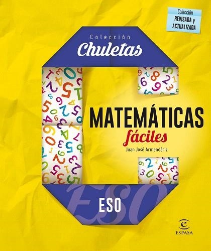 MATEMÁTICAS FÁCILES ESO (CHULETAS) | 9788467044294 | ARMENDÁRIZ, JUAN JOSÉ | Llibreria Drac - Librería de Olot | Comprar libros en catalán y castellano online