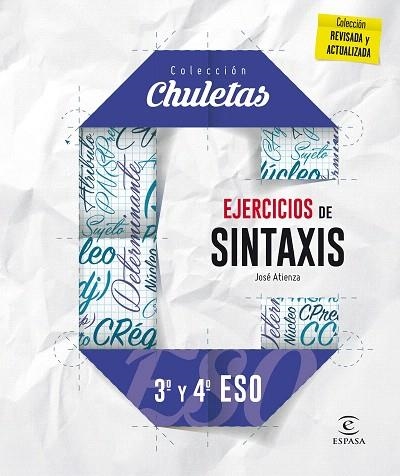 EJERCICIOS DE SINTAXIS 3º Y 4º ESO (CHULETAS) | 9788467044393 | ATIENZA, JOSÉ | Llibreria Drac - Librería de Olot | Comprar libros en catalán y castellano online