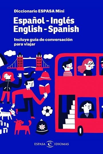 DICCIONARIO ESPASA MINI. ESPAÑOL - INGLÉS. ENGLISH - SPANISH | 9788467054576 | AA.DD. | Llibreria Drac - Llibreria d'Olot | Comprar llibres en català i castellà online