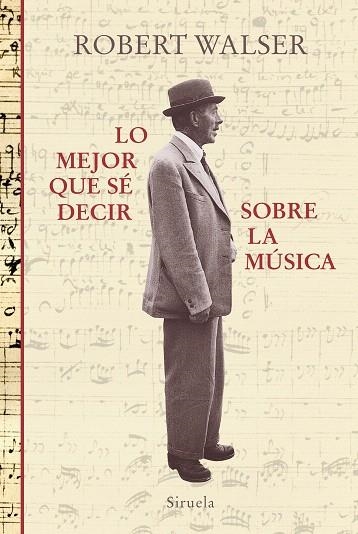 LO MEJOR QUE SE DECIR SOBRE LA MUSICA | 9788417860059 | WALSER, ROBERT | Llibreria Drac - Llibreria d'Olot | Comprar llibres en català i castellà online