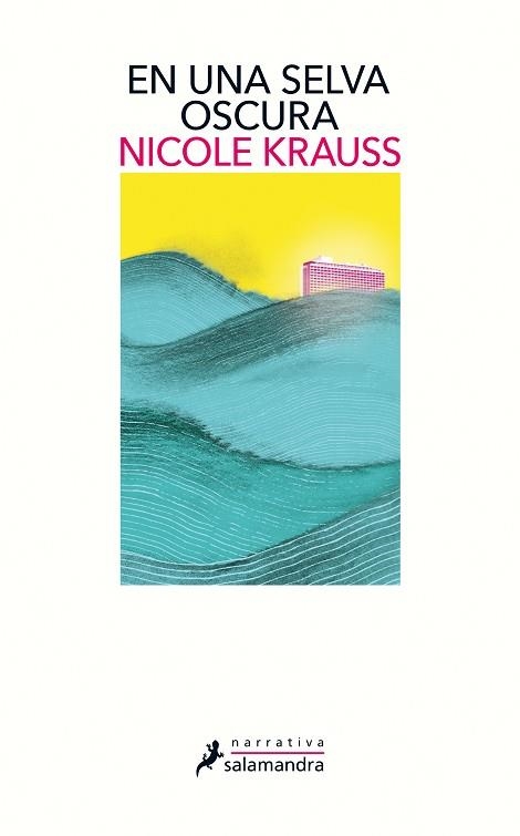 EN UNA SELVA OSCURA | 9788498388961 | KRAUSS, NICOLE  | Llibreria Drac - Llibreria d'Olot | Comprar llibres en català i castellà online