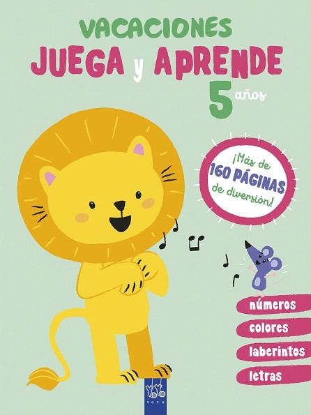 VACACIONES. JUEGA Y APRENDE. 5 AÑOS | 9788408206071 | YOYO | Llibreria Drac - Librería de Olot | Comprar libros en catalán y castellano online