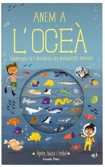 ANEM A L'OCEÀ | 9788491376699 | KNAPMAN, TIMOTHY;  ROBINS, WESLEY | Llibreria Drac - Llibreria d'Olot | Comprar llibres en català i castellà online