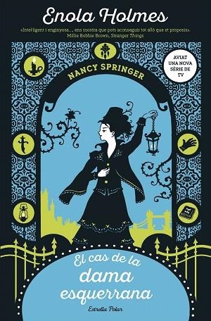 CAS DE LA DAMA ESQUERRANA, EL (ENOLA HOLMES 2) | 9788491378075 | SPRINGER, NANCY | Llibreria Drac - Llibreria d'Olot | Comprar llibres en català i castellà online