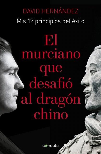 MURCIANO QUE DESAFIÓ AL DRAGÓN CHINO, EL | 9788416883776 | HERNÁNDEZ, DAVID | Llibreria Drac - Llibreria d'Olot | Comprar llibres en català i castellà online