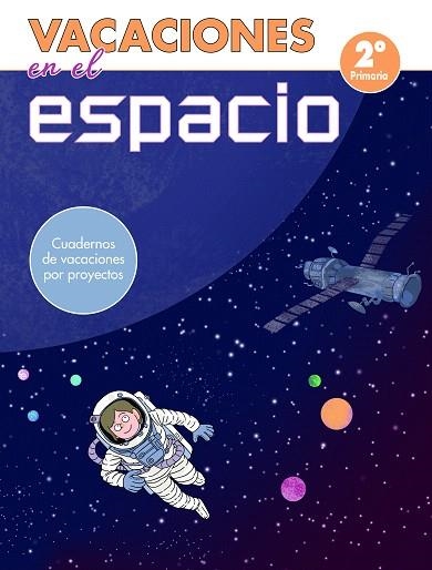 VACACIONES EN EL ESPACIO - 2º DE PRIMARIA | 9788448853051 | AA.DD. | Llibreria Drac - Llibreria d'Olot | Comprar llibres en català i castellà online