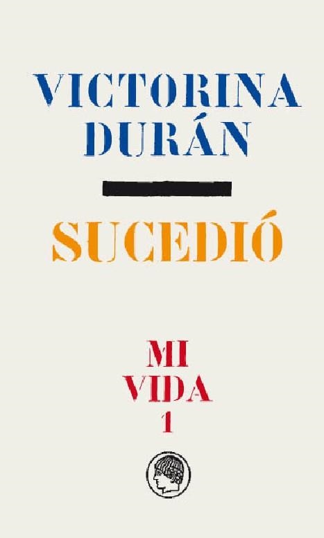 SUCEDIÓ. MI VIDA 1 | 9788494671784 | DURÁN, VICTORINA | Llibreria Drac - Llibreria d'Olot | Comprar llibres en català i castellà online