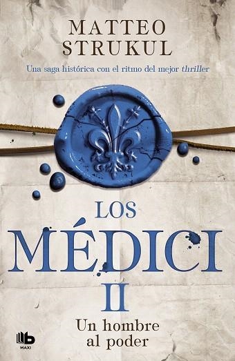 UN HOMBRE AL PODER (LOS MÉDICI 2) | 9788490708729 | STRUKUL, MATTEO | Llibreria Drac - Llibreria d'Olot | Comprar llibres en català i castellà online