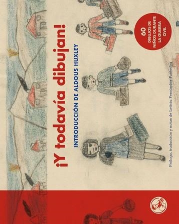 Y TODAVÍA DIBUJAN | 9788495291738 | NIÑOS Y NIÑAS DE LA GUERRA CIVIL | Llibreria Drac - Llibreria d'Olot | Comprar llibres en català i castellà online