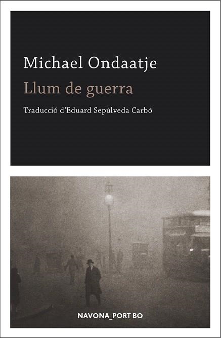 LLUM DE GUERRA | 9788417181888 | ONDAATJE, MICHAEL | Llibreria Drac - Llibreria d'Olot | Comprar llibres en català i castellà online