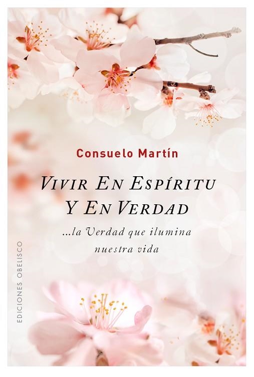 VIVIR EN ESPÍRITU Y EN VERDAD | 9788491112075 | MARTÍN DÍAZ, CONSUELO | Llibreria Drac - Llibreria d'Olot | Comprar llibres en català i castellà online