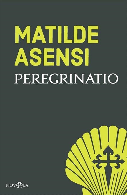 PEREGRINATIO | 9788491645245 | ASENSI, MATILDE | Llibreria Drac - Llibreria d'Olot | Comprar llibres en català i castellà online