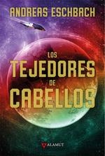 TEJEDORES DE CABELLOS, LOS | 9788498891225 | ESCHBACH, ANDREAS | Llibreria Drac - Llibreria d'Olot | Comprar llibres en català i castellà online