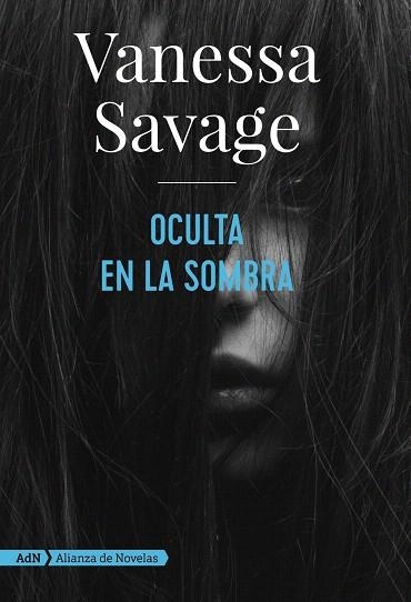 OCULTA EN LA SOMBRA (ADN) | 9788491814368 | SAVAGE, VANESSA | Llibreria Drac - Llibreria d'Olot | Comprar llibres en català i castellà online