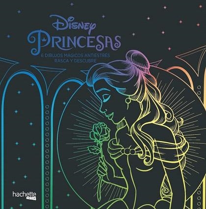 PRINCESAS DISNEY. 6 DIBUJOS MÁGICOS RASCA Y DESCUBRE | 9788417586102 | AA.DD. | Llibreria Drac - Llibreria d'Olot | Comprar llibres en català i castellà online