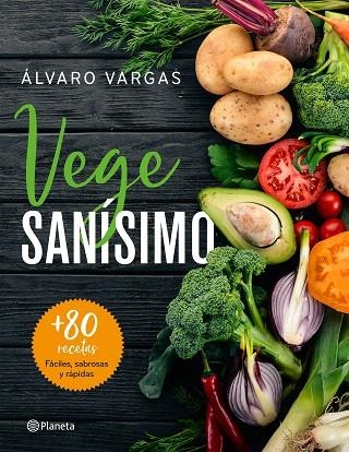 VEGESANÍSIMO | 9788408209263 | VARGAS, ÁLVARO | Llibreria Drac - Llibreria d'Olot | Comprar llibres en català i castellà online