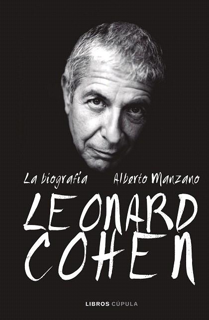 LEONARD COHEN | 9788448025625 | MANZANO, ALBERTO | Llibreria Drac - Llibreria d'Olot | Comprar llibres en català i castellà online