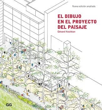 DIBUJO EN EL PROYECTO DEL PAISAJE, EL | 9788425231889 | HUTCHINSON, EDWARD | Llibreria Drac - Llibreria d'Olot | Comprar llibres en català i castellà online