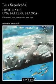 HISTORIA DE UNA BALLENA BLANCA | 9788490666968 | SEPÚLVEDA, LUIS | Llibreria Drac - Llibreria d'Olot | Comprar llibres en català i castellà online