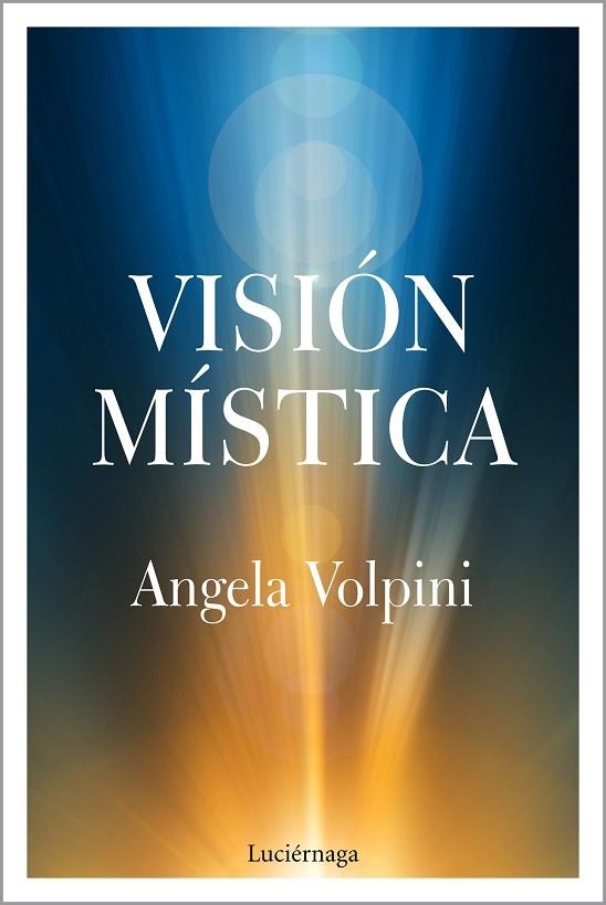 VISIÓN MÍSTICA | 9788417371739 | VOLPINI, ANGELA | Llibreria Drac - Llibreria d'Olot | Comprar llibres en català i castellà online