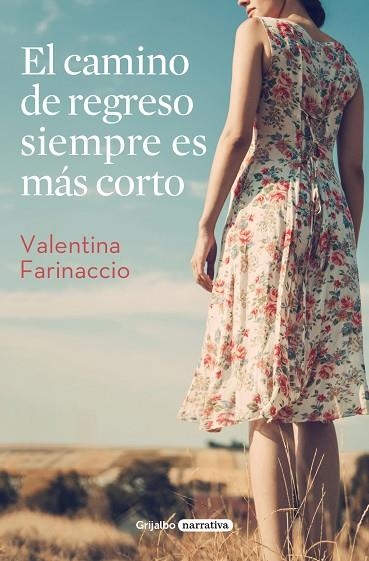 CAMINO DE REGRESO SIEMPRE ES MÁS CORTO, EL | 9788425357350 | FARINACCIO, VALENTINA | Llibreria Drac - Llibreria d'Olot | Comprar llibres en català i castellà online