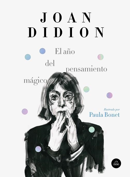 AÑO DEL PENSAMIENTO MÁGICO, EL (EDICIÓN ILUSTRADA) | 9788439734963 | DIDION, JOAN; BONET, PAULA | Llibreria Drac - Llibreria d'Olot | Comprar llibres en català i castellà online