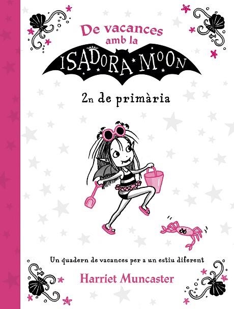 DE VACANCES AMB LA ISADORA MOON (2N DE PRIMÀRIA) | 9788420434544 | MUNCASTER, HARRIET | Llibreria Drac - Llibreria d'Olot | Comprar llibres en català i castellà online