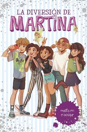 MAGIA EN EL BOSQUE (LA DIVERSIÓN DE MARTINA 6) | 9788417671501 | D'ANTIOCHIA, MARTINA | Llibreria Drac - Llibreria d'Olot | Comprar llibres en català i castellà online