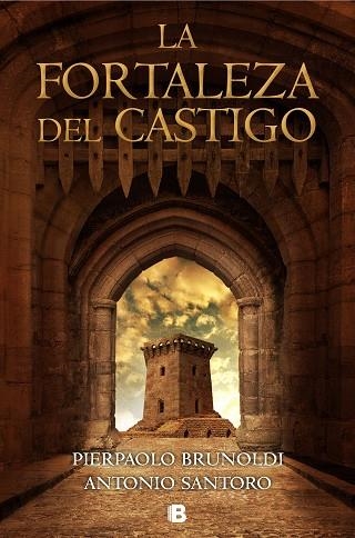 FORTALEZA DEL CASTIGO, LA | 9788466665803 | BRUNOLDI, PIERPAOLO; SANTORO, ANTONIO | Llibreria Drac - Llibreria d'Olot | Comprar llibres en català i castellà online