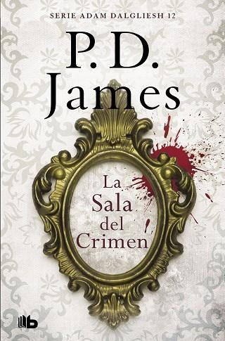 SALA DEL CRIMEN, LA (ADAM DALGLIESH 12) | 9788490708743 | JAMES, P.D. | Llibreria Drac - Librería de Olot | Comprar libros en catalán y castellano online