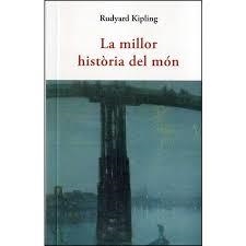 MILLOR HISTÒRIA DEL MÓN, LA | 9788497160643 | KIPLING, RUDYARD | Llibreria Drac - Llibreria d'Olot | Comprar llibres en català i castellà online