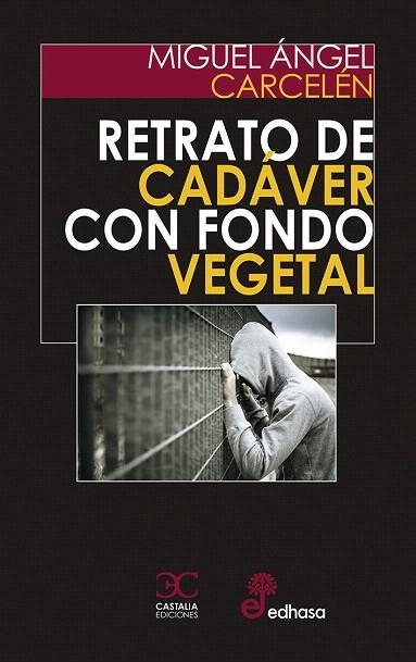 RETRATO DE CADAVER CON FONDO VEGETAL | 9788497408370 | CARCELEN, MIGUEL ANGEL | Llibreria Drac - Llibreria d'Olot | Comprar llibres en català i castellà online