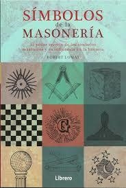 SIMBOLOS DE LA MASONERIA | 9789463592512 | LOMAS, ROBERTO | Llibreria Drac - Llibreria d'Olot | Comprar llibres en català i castellà online