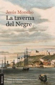 TAVERNA DEL NEGRE, LA | 9788490269954 | MONCHO, JESÚS | Llibreria Drac - Llibreria d'Olot | Comprar llibres en català i castellà online