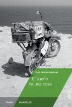 SUEÑO DE UNA COSA, EL | 9788494686573 | PASOLINI, PIER PAOLO | Llibreria Drac - Llibreria d'Olot | Comprar llibres en català i castellà online