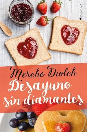 DESAYUNO SIN DIAMANTES | 9788417361372 | DIOLCH, MERCHE | Llibreria Drac - Llibreria d'Olot | Comprar llibres en català i castellà online